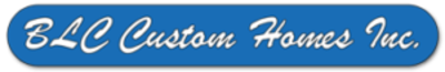Custom Builder - BLC Custom Homes
